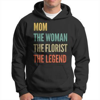 Damen Die Mutter Die Frau Die Floristin Die Legende Hoodie
