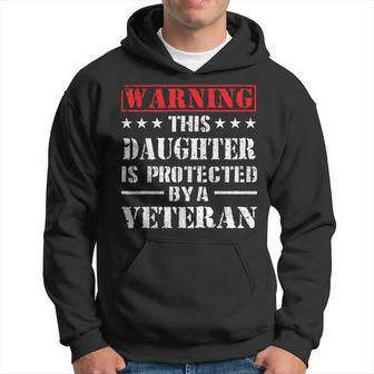 Daughter Protected By Veteran Dad Veterans Day Men Hoodie Graphic Print Hooded Sweatshirt - Seseable