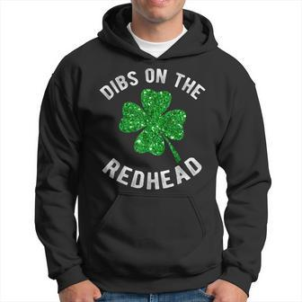 Dibs On The Redhead Funny St Patricks Day Drinking Hoodie - Thegiftio UK