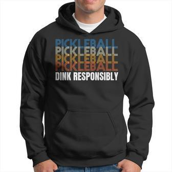 Dink Responsibly Funny Pickleball Men Hoodie Graphic Print Hooded Sweatshirt - Seseable