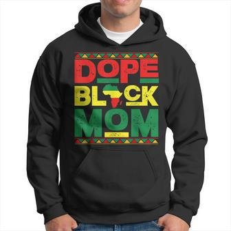 Dope Black Mom Black History Month Africa Pride Hoodie - Seseable