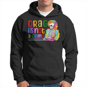 Drag Is Not A Crime Skeleton Drag Queen Lgbtq Equality Pride Hoodie | Mazezy