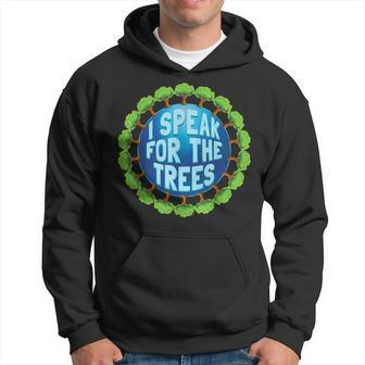 Earth Day 2019 Shirt I Speak For The Trees Environmental Hoodie | Mazezy