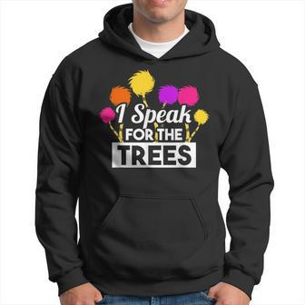 Earth Day Speak For The Trees Design Nature Lover Hoodie - Seseable