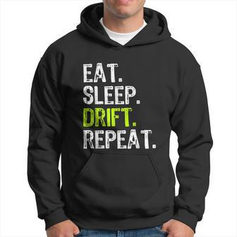 Eat Sleep Drift Repeat Drifting Race Car Drifter Hoodie - Monsterry UK