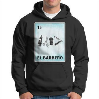 El Barbero Mexican Barber Cards Hoodie - Seseable