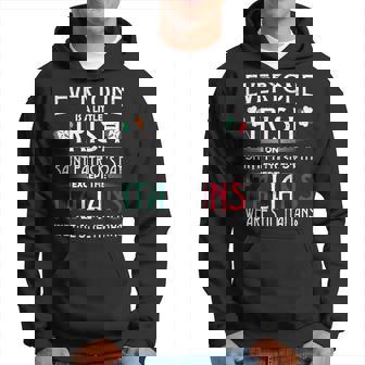 Everyone Is Little Irish On St Patricks Day Except Italians Hoodie | Mazezy