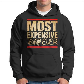 Most Expensive Day Ever Vacation Travel Saying Men Hoodie - Thegiftio UK