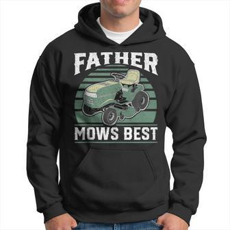 Father Mows Best Funny Riding Mower Retro Mowing Dad Gift Hoodie - Seseable
