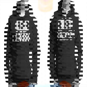 Father Son Matching Dad Old Block Men Hoodie - Thegiftio