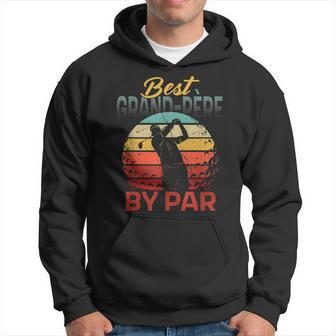 Fathers Day Best Grandpère Par Golf Gifts For Dad Grandpa Hoodie | Mazezy