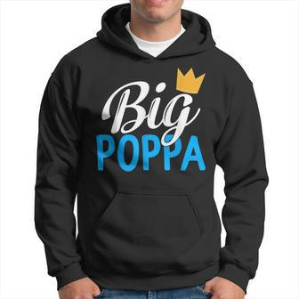 Fathers Day Big Poppa Hip Hop Dad Music King Rock Men Gift Hoodie | Mazezy