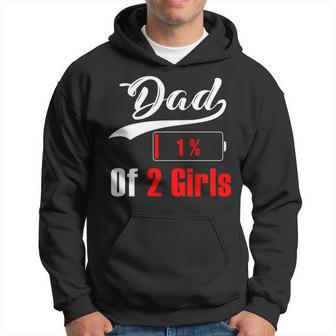 Fathers Day Dad Of Two Girls Low Battery Dad Of 2 Girls Hoodie - Thegiftio UK