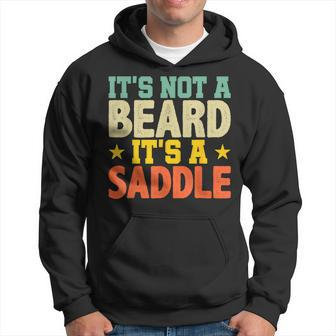 Fathers Day Gift Not Just A Beard Its A Saddle Gifts For Me Hoodie - Thegiftio UK