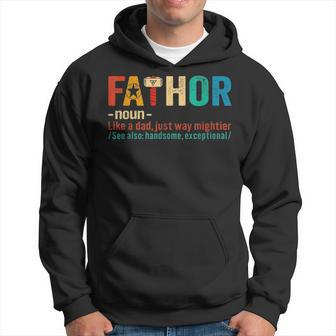 Fathor Like Dad Fathers Day Just Mightier Gift Idea For Mens Hoodie - Seseable