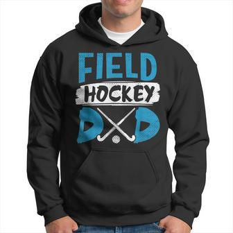 Field Hockey Dad Funny Hockey Player Gift For Mens Hoodie