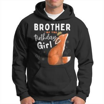 Fox Brother Of The Birthday Girl Family Matching Party Hoodie | Mazezy