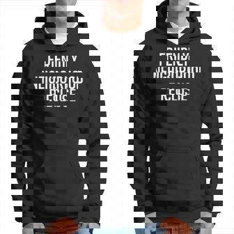 Friendly Neighborhood Recluse Jokes Sarcastic Men Hoodie - Thegiftio