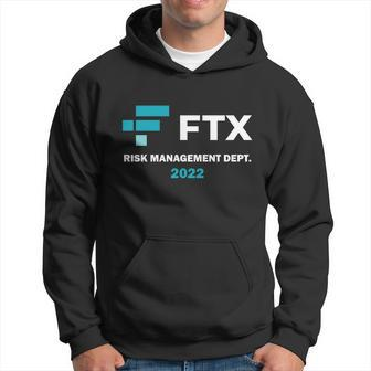 Ftx Risk Management Dept 2022 Trading Trader Funny Gift Hoodie - Monsterry