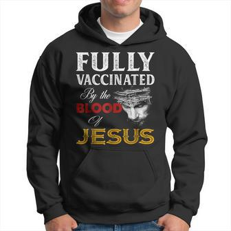 Fullly Vaccinated By The Blood Of Jesuss Lion God Christians Hoodie - Seseable