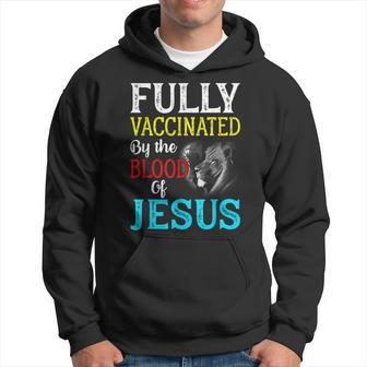 Fully Vaccinated By The Blood Of Jesus Lion Christian Hoodie - Seseable