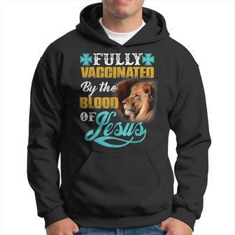 Fully Vaccinated By The Blood Of Jesus Lion Christian V2 Hoodie - Seseable
