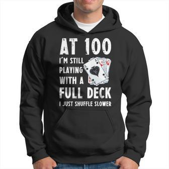 Funny 100Th Birthday Gift 100 Year Old Cards Hoodie - Seseable