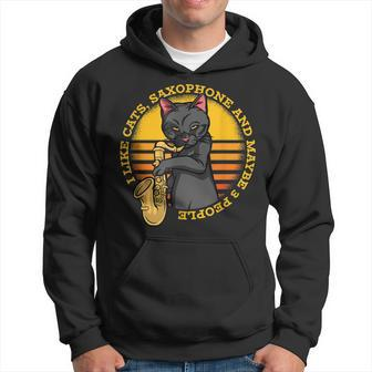 Funny Cat Playing Saxophone I Like Cats And Maybe 3 People Hoodie - Seseable