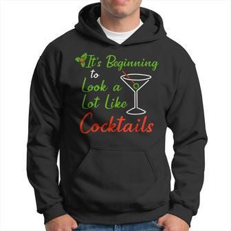 Funny Christmas Its Beginning To Look A Lot Like Cocktails Men Hoodie Graphic Print Hooded Sweatshirt - Thegiftio UK