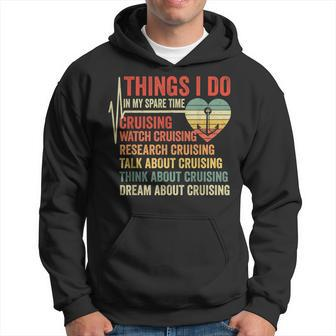 Funny Cruise Heartbeat Things I Do In My Spare Time Cruising Hoodie - Seseable