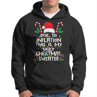 Funny Due To Inflation Ugly Christmas Sweaters For Men Women V19 Men Hoodie Graphic Print Hooded Sweatshirt - Seseable