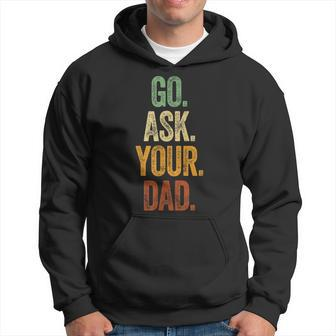 Funny Go Ask Your Dad Vintage Mom Gifts Summer Women V2 Hoodie - Seseable