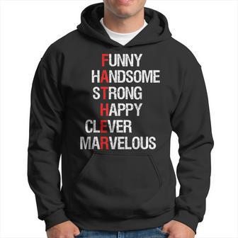 Funny Handsome Strong Happy Clever Dad Fathers Day Men Hoodie - Seseable