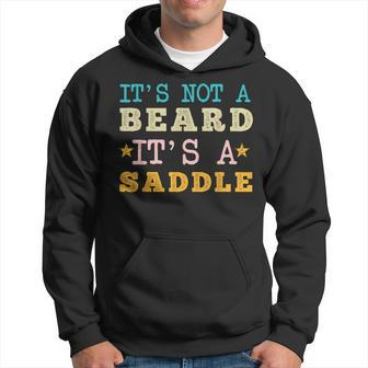 Funny Its Not A Beard Its A Saddle Fathers Day Lovers Hoodie - Thegiftio UK