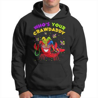 Funny Mardi Gras Whos Your Crawfish Daddy New Orleans Hoodie - Seseable