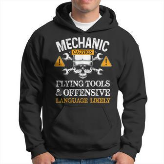 Funny Mechanic Caution Flying Tools And Offensive Language Hoodie - Seseable