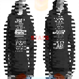 Funny Mechanic Saying What Happens In The Garage Stays Hoodie | Seseable CA