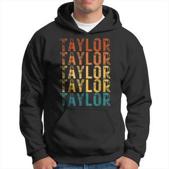 Funny Modern Repeated Text Design First Name Taylor Hoodie | Mazezy