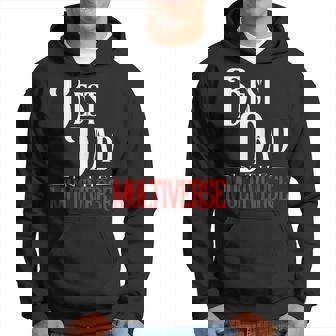 Funny Nerdy Best Dad In The Multiverse Fathers Day Gift Hoodie - Thegiftio