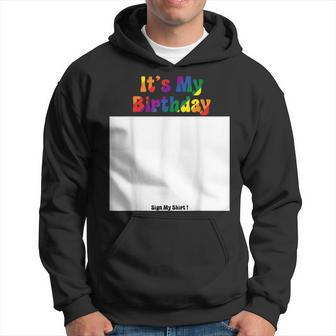 Funny Party Lovers It´S My Birthday Sign My Cool Lgbt Hoodie | Mazezy