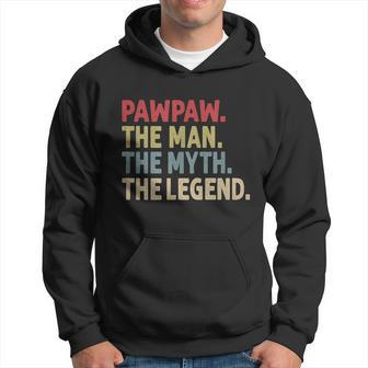 Funny Pawpaw The Man The Myth The Legend Gift Funny Gift For Grandpa Gift Hoodie - Monsterry DE