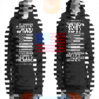 Funny Trump Lover If You Dont Like Trump Costume Hoodie - Seseable