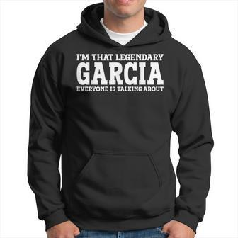 Garcia Surname Funny Team Family Last Name Garcia Hoodie | Mazezy