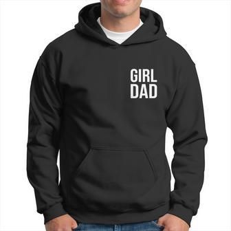 Girl Dad Pocket Print Daddy Papa Fathers Day Hoodie - Monsterry DE