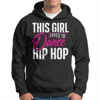 Girl Loves To Dance Hip Hop - Hiphop Dancer Breakdancing Hoodie | Mazezy
