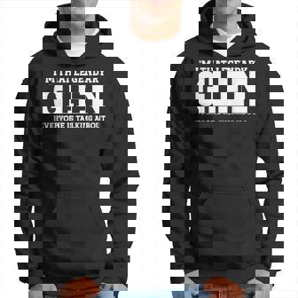 Glen Personal Name First Name Funny Glen Hoodie | Mazezy