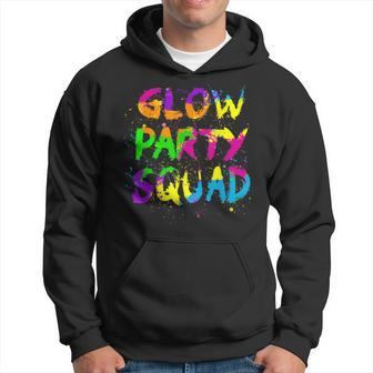 Glow Party Squad Paint Splatter Effect Neon Theme 80S Party Hoodie | Mazezy