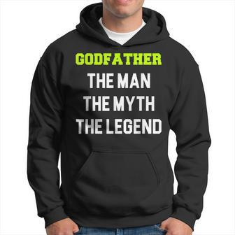 Godfather The Man The Myth The Legend Cool Gift Christmas Hoodie - Seseable