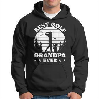 Golfer Funny Best Golf Grandpa Ever Golf Player Gift For Mens Hoodie - Seseable