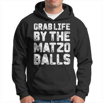 Grab Life By The Matzo Balls Funny Passover Jewish Matzah Hoodie | Mazezy